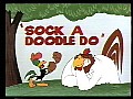 Sock-a-Doodle-Do 